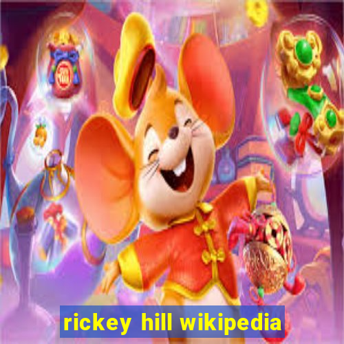 rickey hill wikipedia